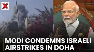 Indian PM Modi calls Israel's strikes on Qatar a violation | Israel Strike Hamas Leader| NewsX World