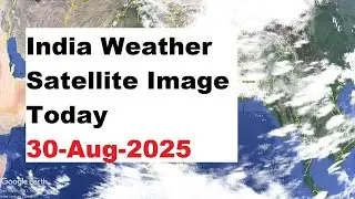 India Weather Satellite Image Today 30-Aug-2025 | India Weather #weatherindia