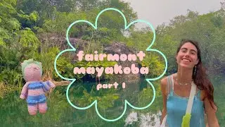 Exploring Mayakoba Mexico :: part one! ♡