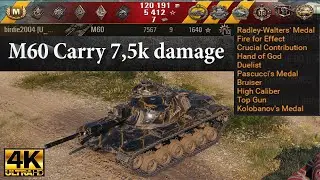 M60 video in Ultra HD 4K🔝 Carry 7,5k damage, 9 kills, 1640 exp, 2022 assist 🔝 World of Tanks ✔️