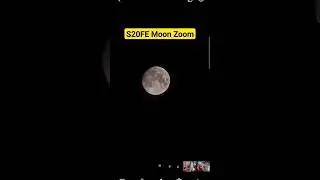 S20FE Moon Zoom Test #s20fe #zoomtest #moonzoom