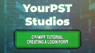 C#/WPF Tutorial - Creating a Login Form (C#/WPF/Visual Studio)