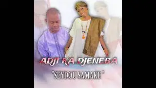 Djeneba Diaouné -Seydou Samake (son officiel)