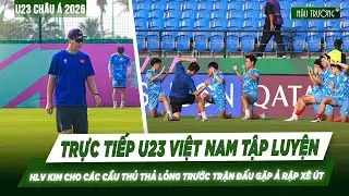 FULL U23 VIỆT NAM TẬP LUYỆN: HLV KIM SẮP XẾP ĐỘI HÌNH CHUẨN BỊ CHO TRẬN ĐẤU Ả RẬP XÊ ÚT