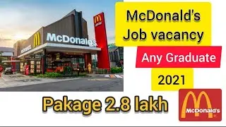 🔴 McDonald's Job Recruitment 2021 | Package 2.8 Lakh | Any Graduate Can Apply |Jobs 2021