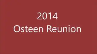2014 Osteen Reunion - These roots run deep from Lemon Bluff to Cow Creek