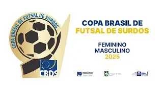 Copa Brasil de Futsal de Surdos 2025 - 27/09 - Gin&aacute;sio Aecim Tocantins