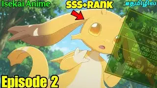 Reincarnated as a Overpower SSS+Rank Dragon பகுதி 2 |  Dragon Anime Tamil Ep 3