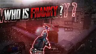 Who Is Franky?