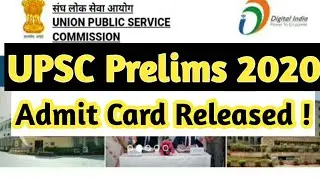 UPSC Prelims 2020 Admit Card Released !