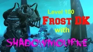 Frost DK Battleground with SHADOWMOURNE! (Level 100 PvP)
