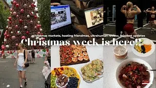 Christmas week is here!! Hosting friendmas, christmas markets, ultrahuman review, bodybuilding chats