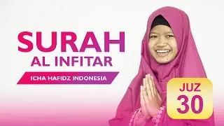 SURAH AL INFITAR - NADA HIJAZ - ICA HAFIZ INDONESIA