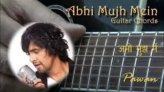 Abhi Mujh Mein Kahin  | Guitar Chords Lesson | HIndi | Pawan