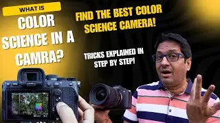Camera Color Science Explained: How to Pick The Best?