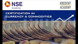 NSE Academy Certified Currency and Commodity Markets