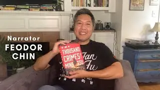 Behind the Mic: Feodor Chin on The Thousand Crimes of Ming Tsu