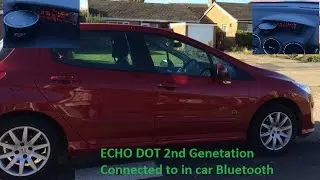 Echo Dot 2nd Generation through in car Bluetooth