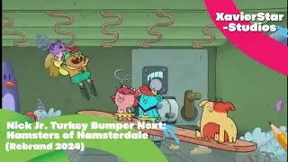 Nick Jr. Turkey Bumper Next: Hamsters of Hamsterdale (Rebrand 2024)