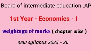 Economics weightage of marks ( chapter wise ) Board of intermediate education ap. 2025 - 2026