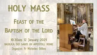 Holy Mass Basilica dei Santi XII Apostoli Rome 12 January 2025