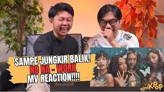 no na - work MV REACTION
