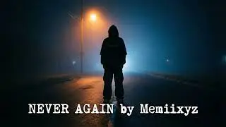 Never Again &ndash; Memiixyz | Official Audio | Sad Hindi Urdu Emo Rap | Heartbreak Anthem | Desi Hip Hop 