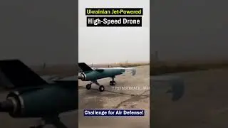 Testing the High Speed Ukrainian Jet Powered Drone