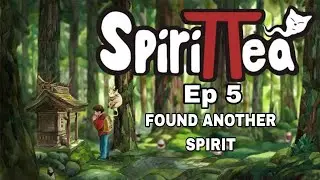 Spirittea Ep 5 WE FOUND ANOTHER SPIRIT (NO COMMENTARY)