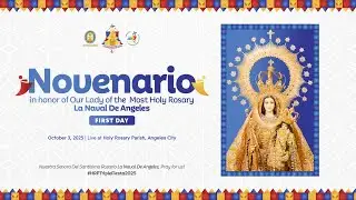 Day 1 Novenario in Honor of Our Lady of the Most Holy Rosary La Naval De Angeles | 3 October 2025