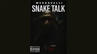 Merkavelli - Snake Talk