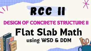 Flat Slab Design Using WSD & Direct Design Method | RCC II &ndash; Design of Concrete Structure II