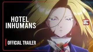 Hotel Inhumans | OFFICIAL TRAILER