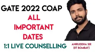 GATE 2022 COAP : IMPORTANT DATES / 1 : 1 counseling sessions  @TheCivilGuruji