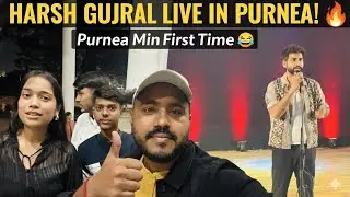 1st Time In Purnea😳|| Harsh Gujral Live Show 🫣|| Full VLOG 🔥 || Amazing Show 🫡