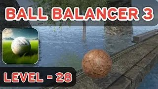 Ball Balancer 3 - Level - 28 Gameplay