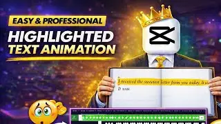 Simple & Professional Text Highlight Animation in CapCut | Easy Step-by-Step Tutorial