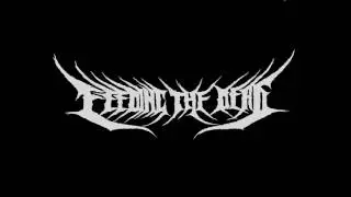 Feeding The Dead - Grindcar