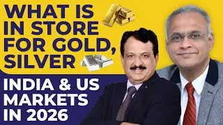 What Is In Store For Gold, Silver , India & US Markets in 2026 .