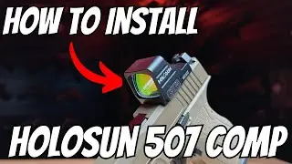 How to Install Holosun 507 COMP