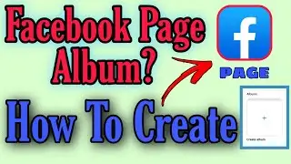 How to create album on facebook page? #facebook #page #like #share #tutorial #album