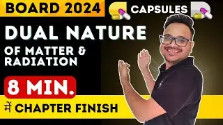 Dual Nature of Matter & Radiation One Shot Revision | Class 12 Physics | CBSE Board Exams 2024