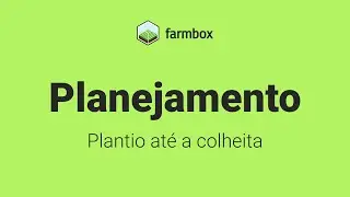 Planejamento com Farmbox