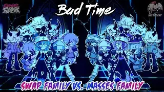 Bad Time - “Swap Family VS. Masses Family”