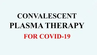 CONVALESCENT PLASMA THERAPY EXPLAINED! || FOR COVID-19 TREATMENT || STUD-E