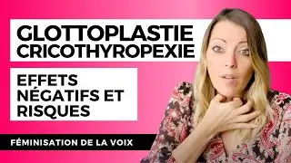 FÉMINISATION DE LA VOIX ET CHIRURGIE: Glottoplastie et cricothyropexie