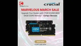 Upgrade Your System with CT2K32G56C46S5 64GB DDR5 Memory! #memory #laptop #march2025 #compudevices