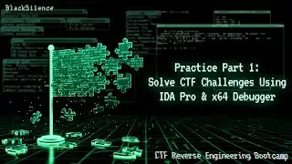 Session Four - Practice Part 1 : Solve CTF Challenges Using IDA Pro And x64dbg