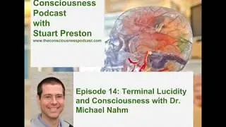 Episode 14:The Consciousness Podcast with Michael Nahm