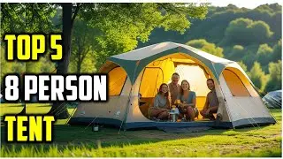 Top 8 Person Tents for Camping of 2025 | Best 8 Person Tent Reviewed!